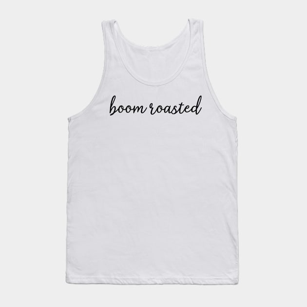 Boom Roasted - Michael Scott - the Office (US) Tank Top by tziggles